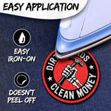 Dirty Hands Clean Money Patch — 3